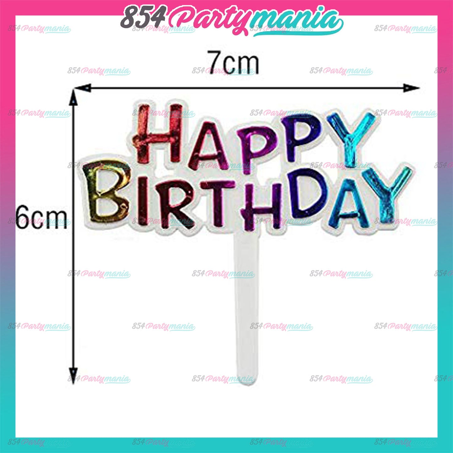 CAKE TOPPER HAPPY BIRTHDAY SMALL RANDOM ASSORTED