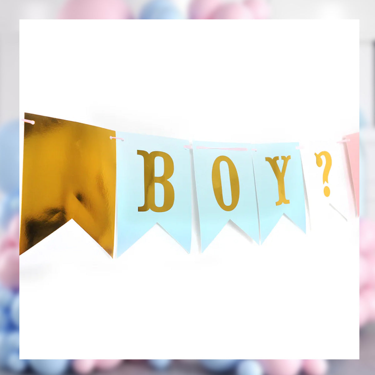 GENDER REVEAL BANNER (sold by 12's)