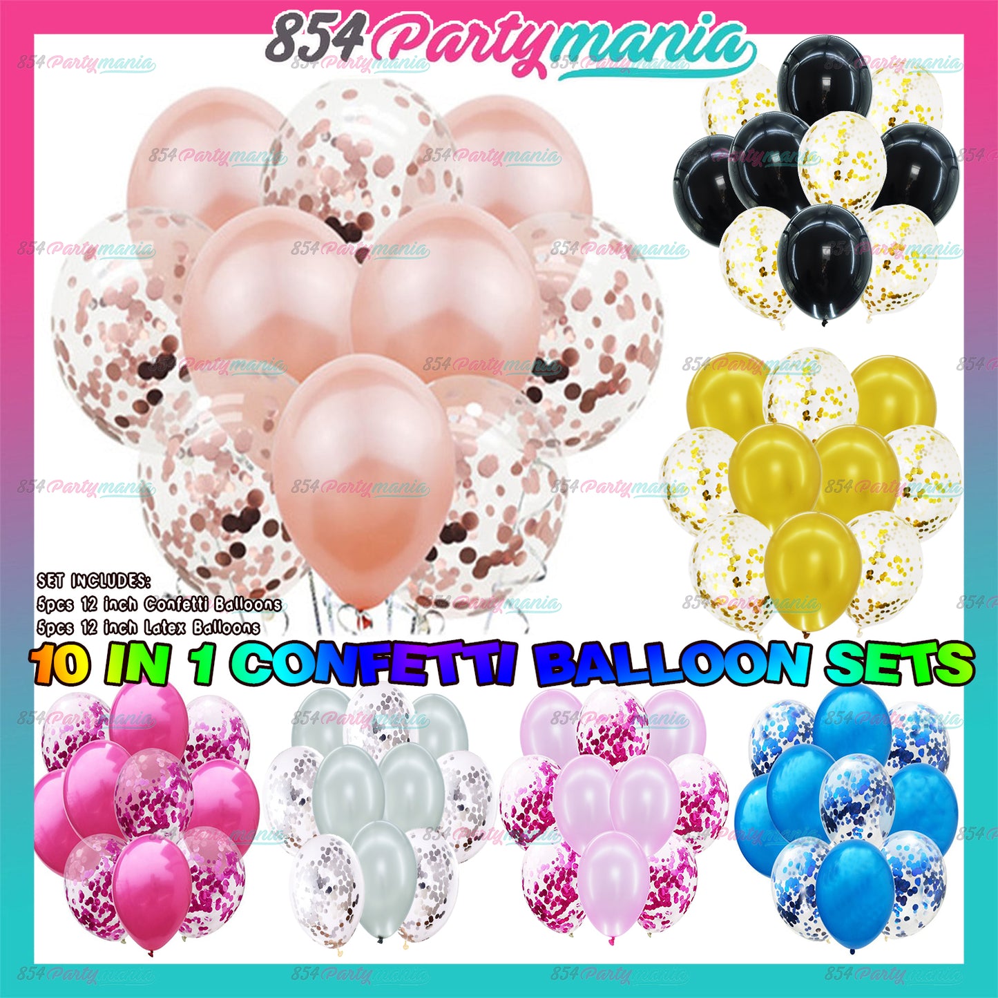 10 IN 1 BALLOON SET WITH CONFETTI (sold by 10's)