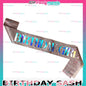 BIRTHDAY GIRL SASH HOLOGRAPHIC LETTERING