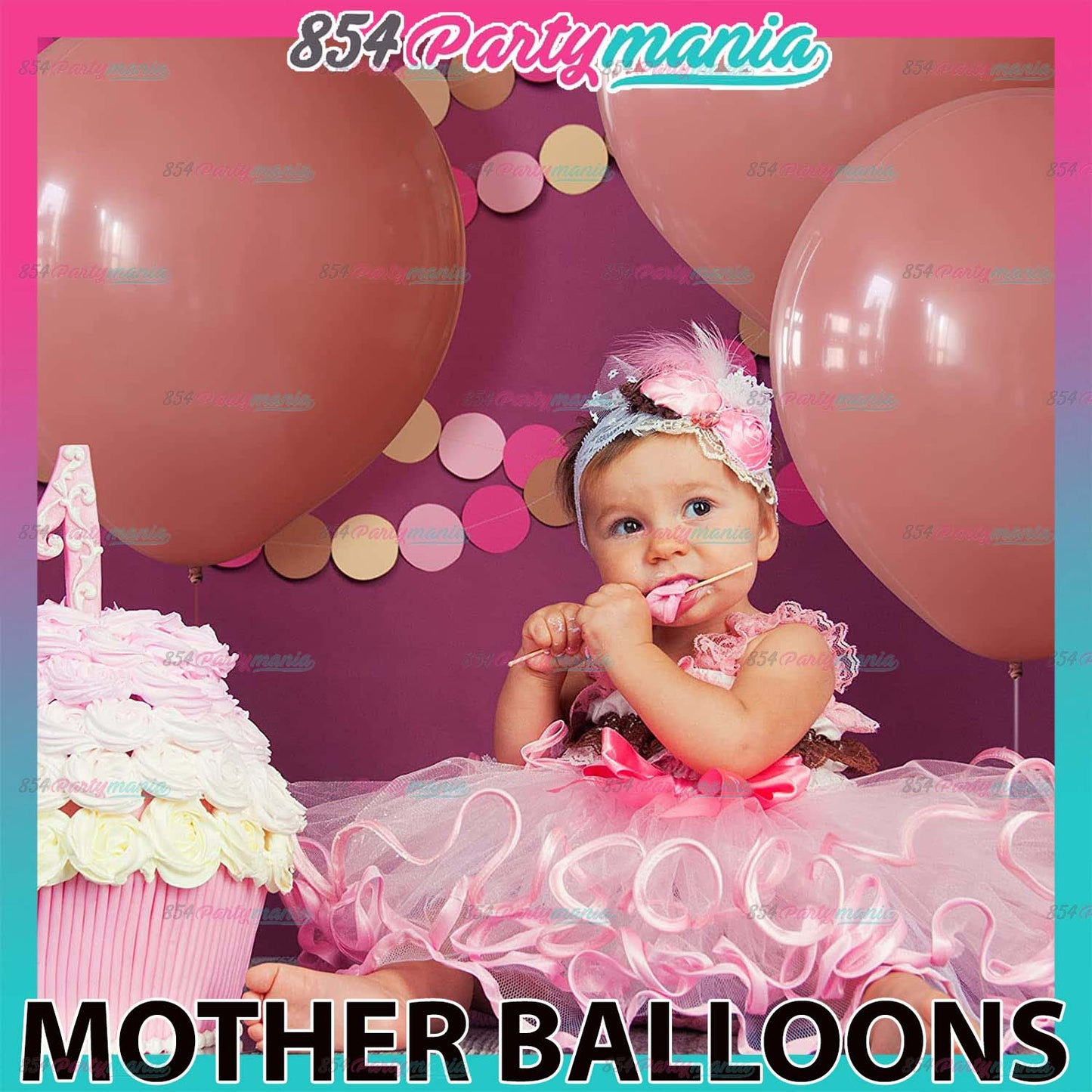 MOTHER BALLOONS (sold by 25's)