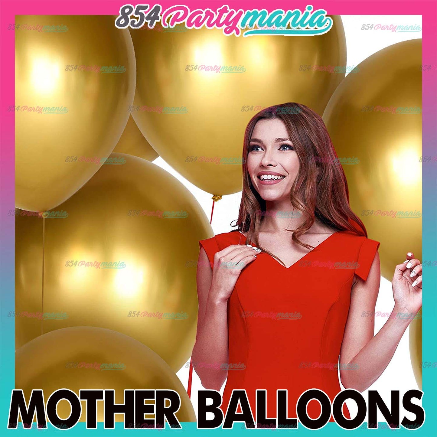 MOTHER BALLOONS (sold by 25's)