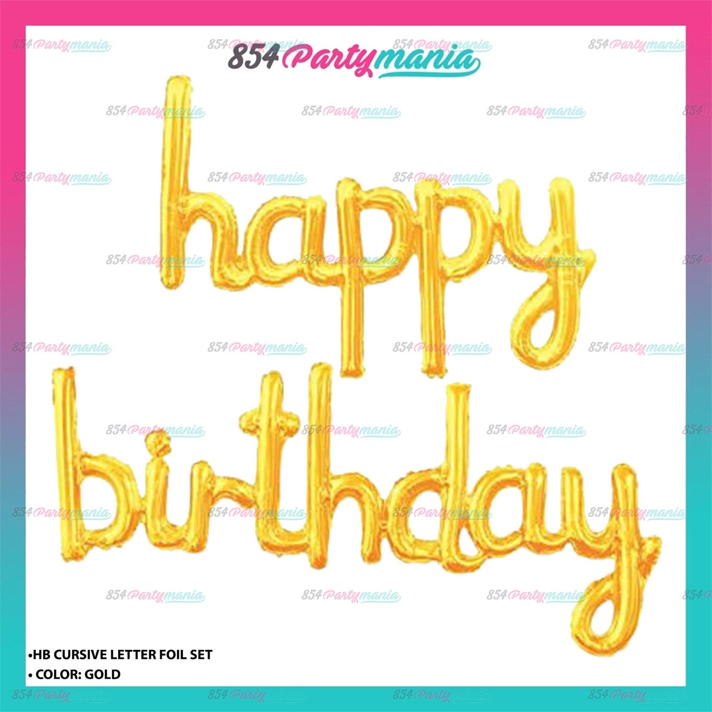 Happy Birthday Cursive Letter Foil (sold by 10's)